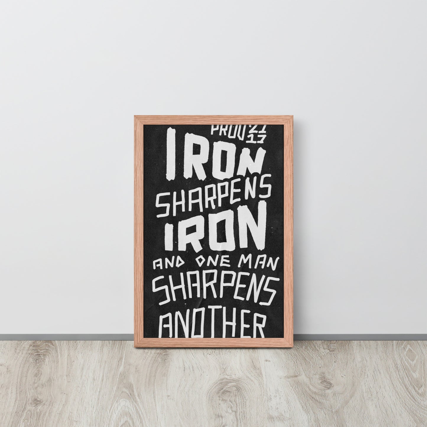 Iron Sharpens Iron Framed poster