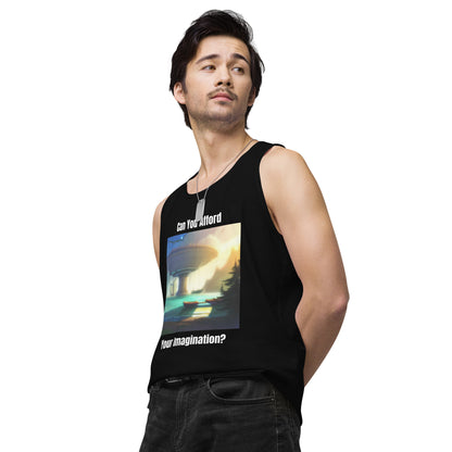 Men's "Can You Afford Your Imagination?" premium tank top