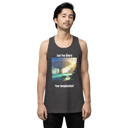 Men's "Can You Afford Your Imagination?" premium tank top