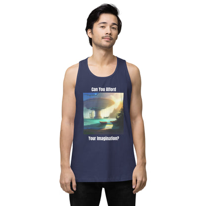 Men's "Can You Afford Your Imagination?" premium tank top