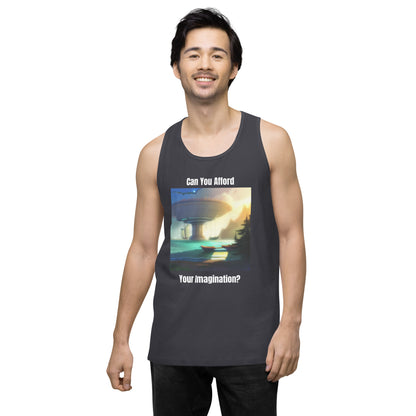 Men's "Can You Afford Your Imagination?" premium tank top