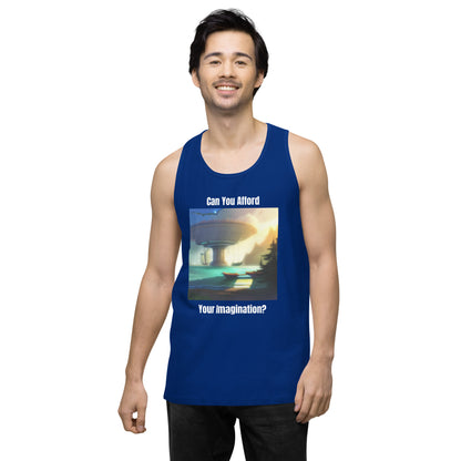 Men's "Can You Afford Your Imagination?" premium tank top