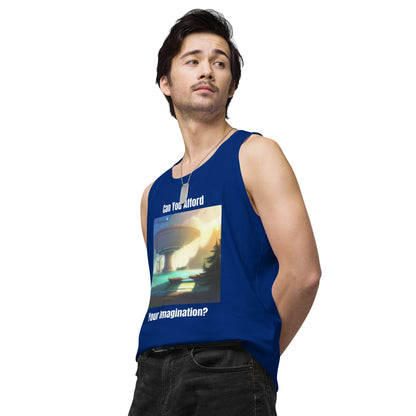 Men's "Can You Afford Your Imagination?" premium tank top