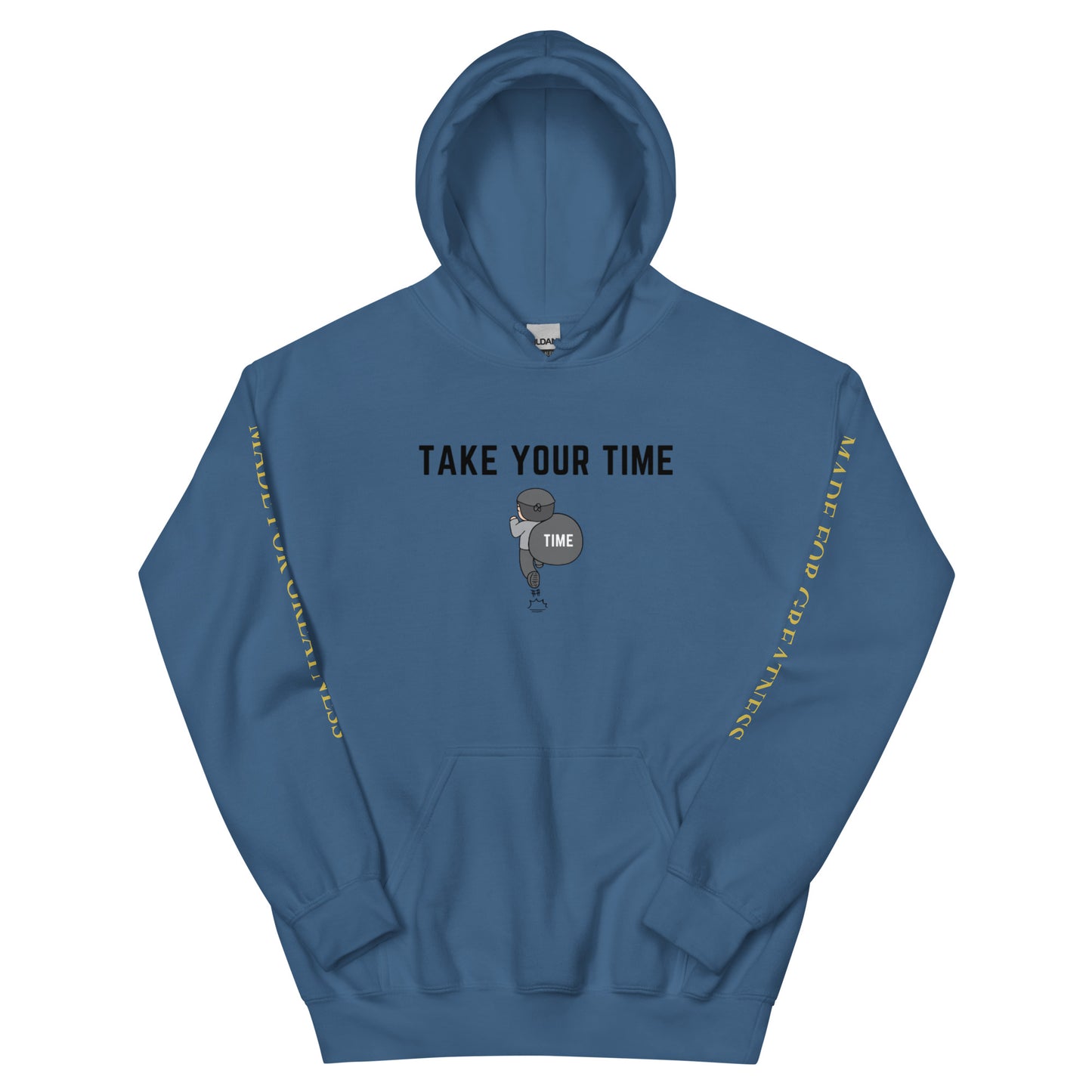 TAKE YOUR TIME Hoodie