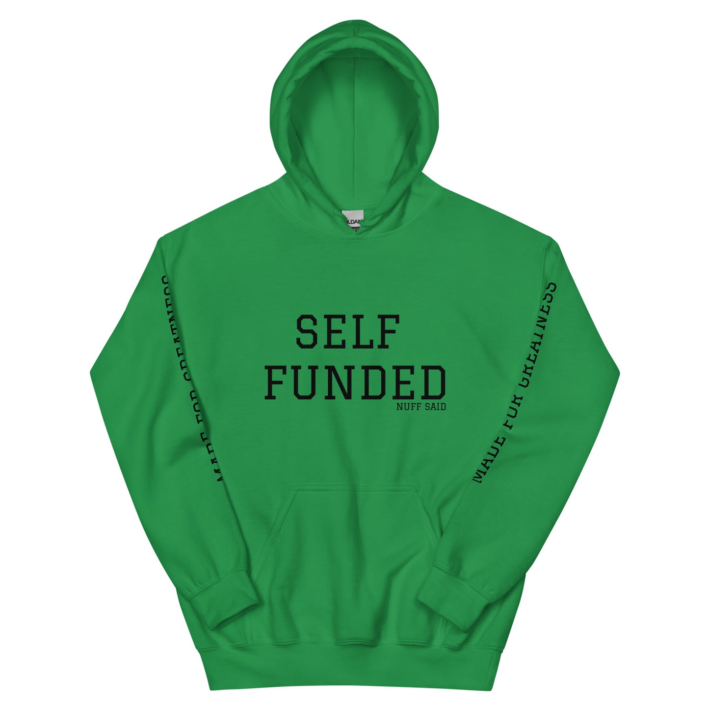 BF [Self Funded Nuff Said] Hoodie