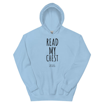 READ MY CHEST! Hoodie