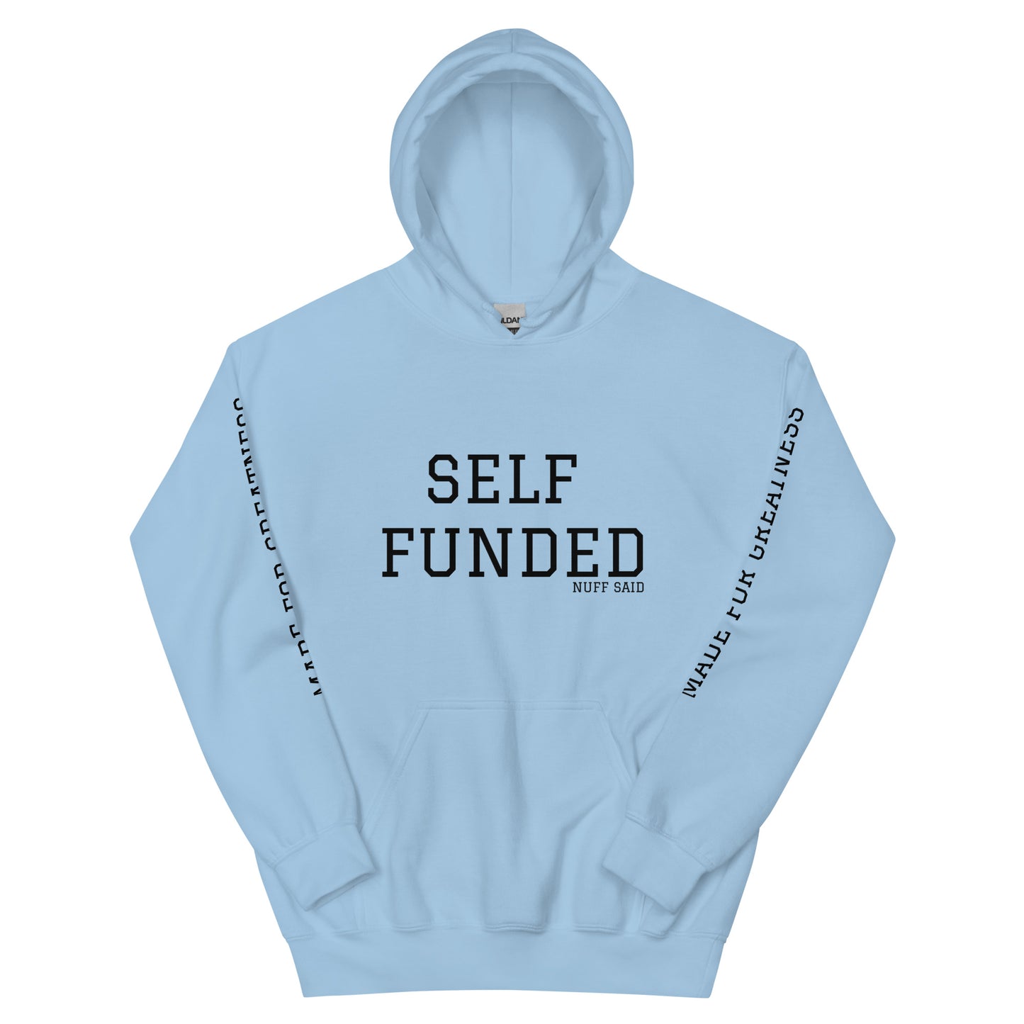 Sweat à capuche BF [Self Funded Nuff Said]