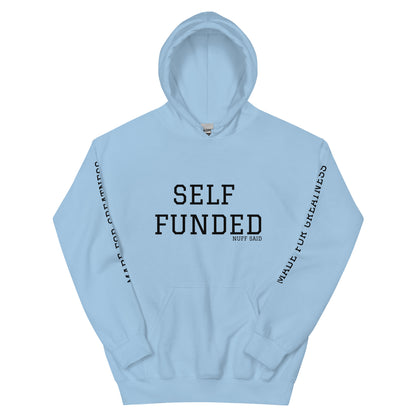 BF [Self Funded Nuff Said] Hoodie