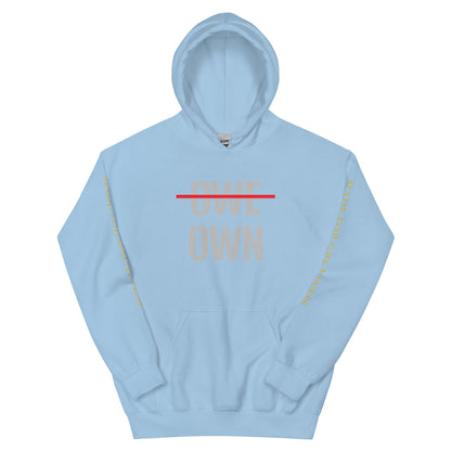 OWE OWN Unisex Hoodie