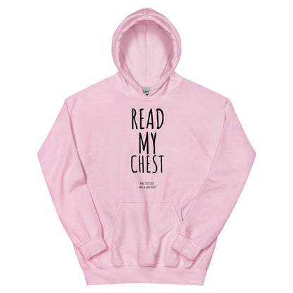 READ MY CHEST! Hoodie