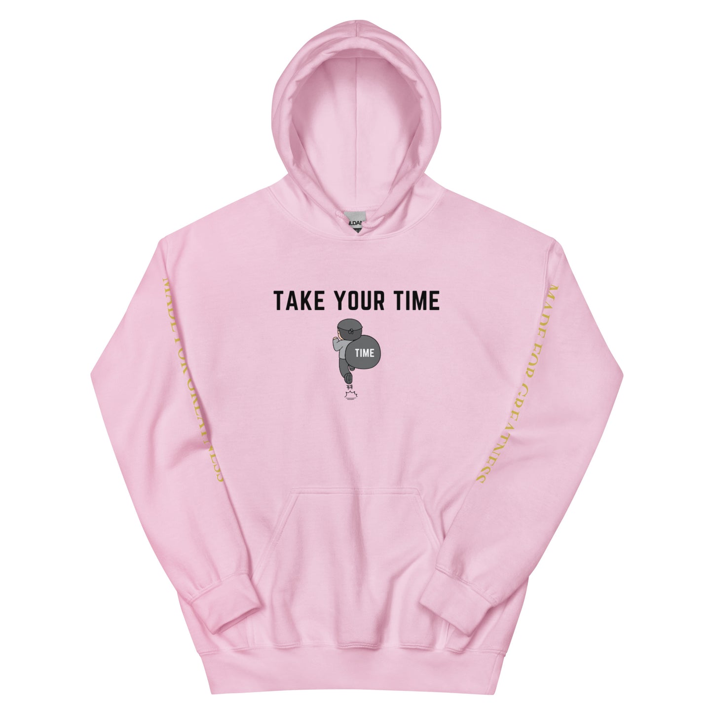 TAKE YOUR TIME Hoodie