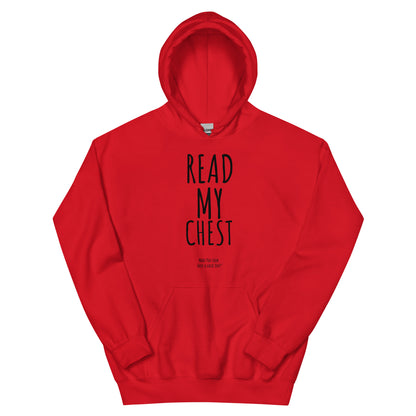 READ MY CHEST! Hoodie