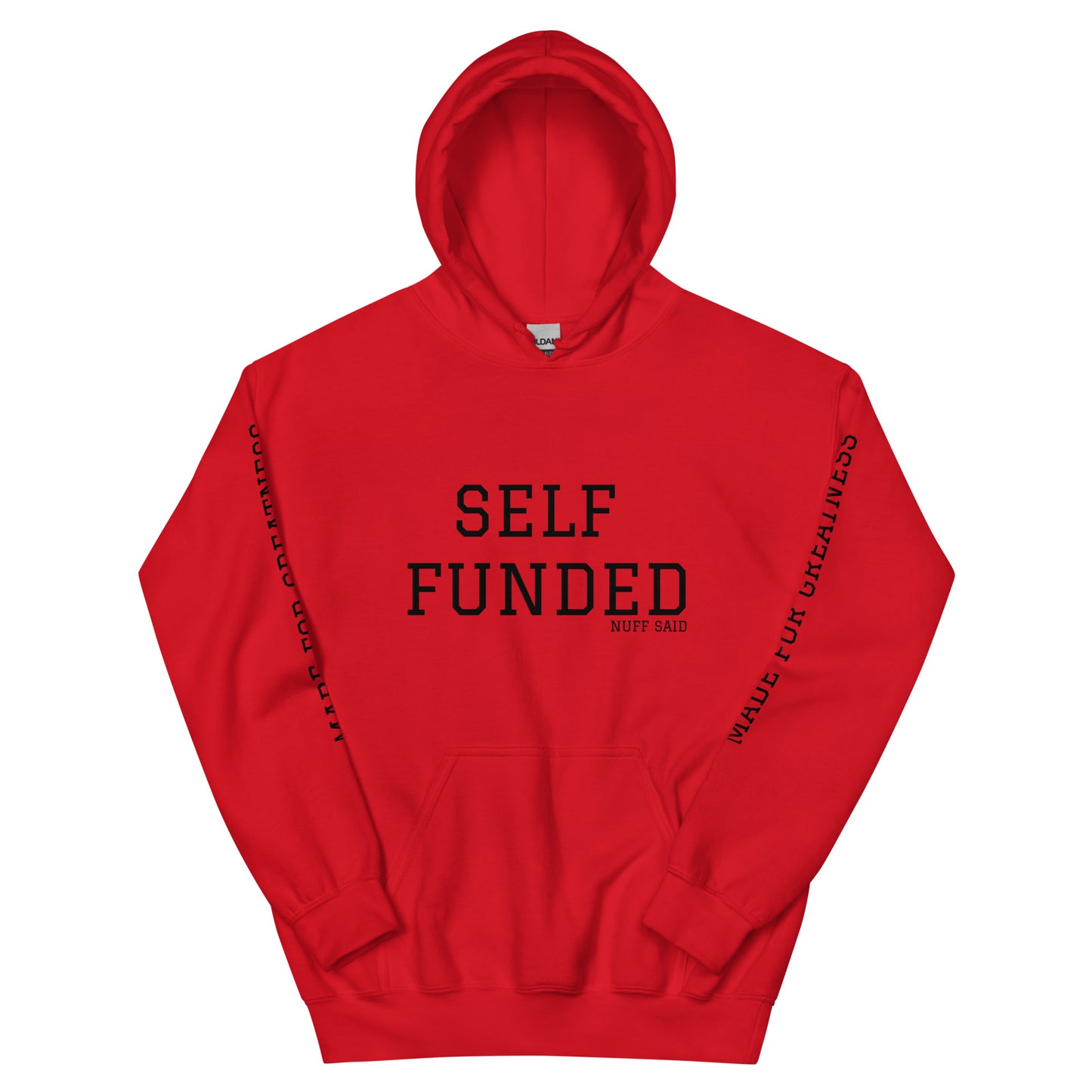 Sweat à capuche BF [Self Funded Nuff Said]