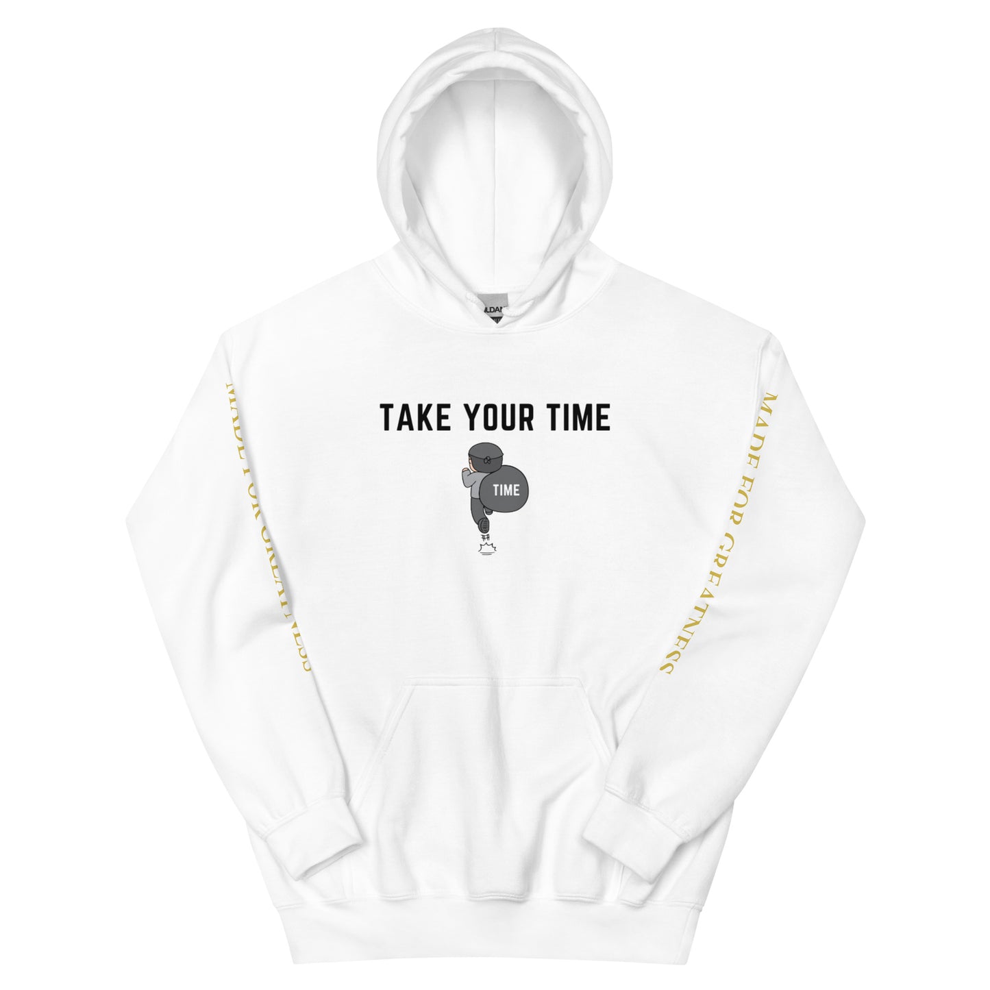 TAKE YOUR TIME Hoodie