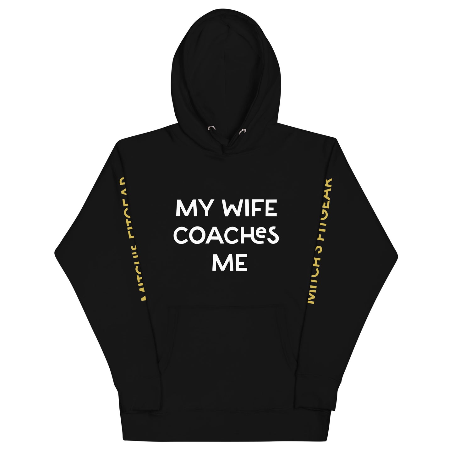 [MY WIFE COACHES ME] Unisex Hoodie