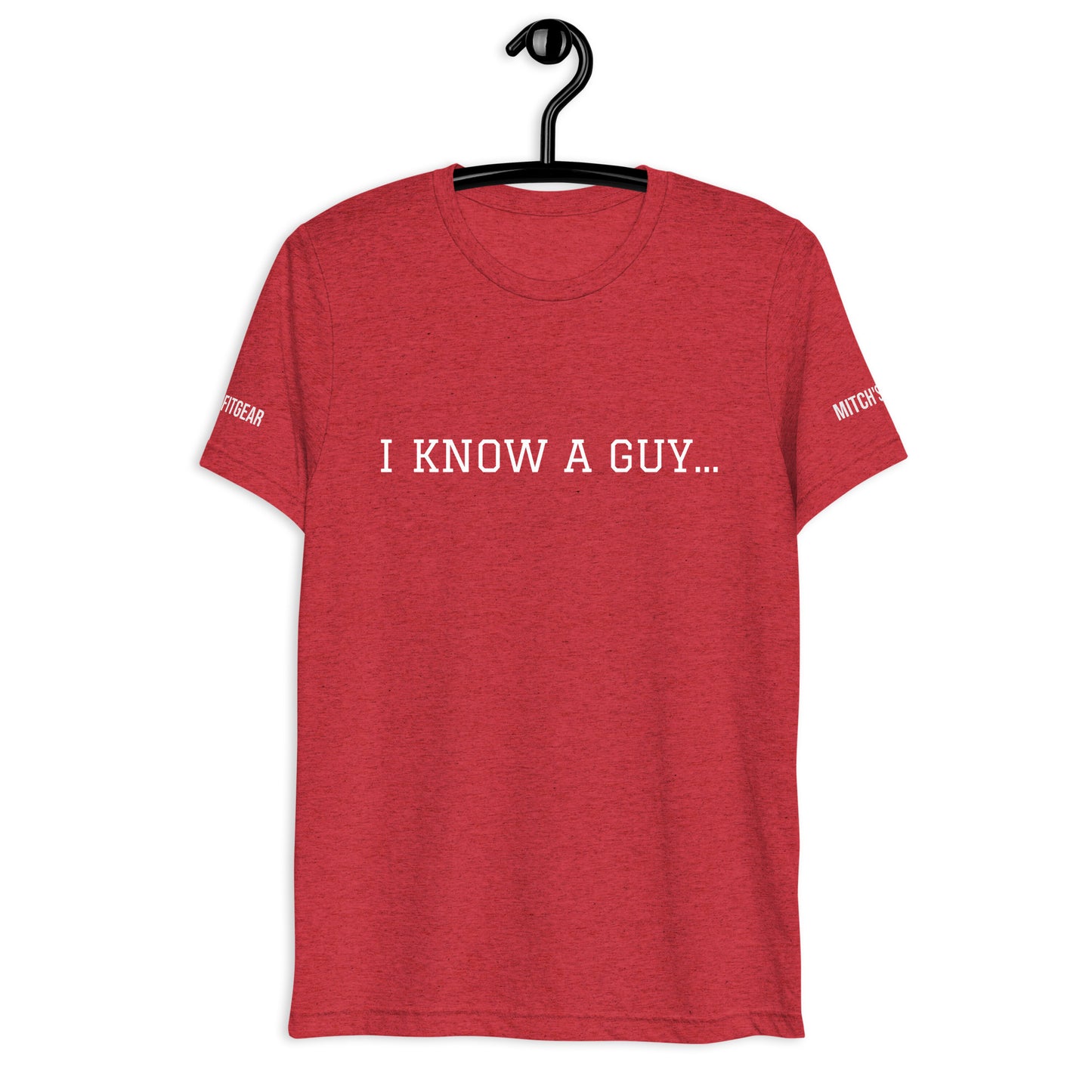 I KNOW A GUY...Short sleeve t-shirt