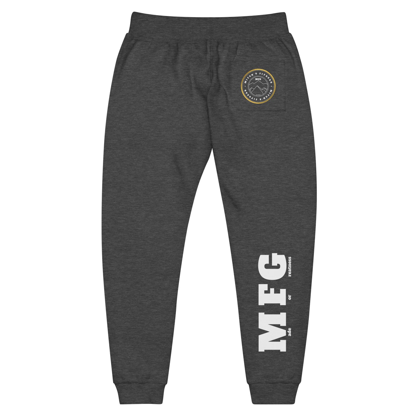 MadeForGreatness fleece sweatpants